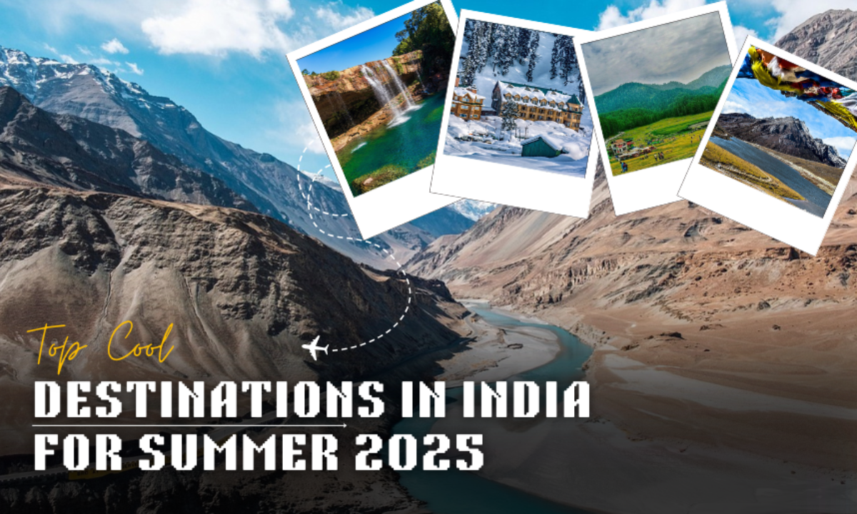 Top 5 Places to Visit in Summer in India